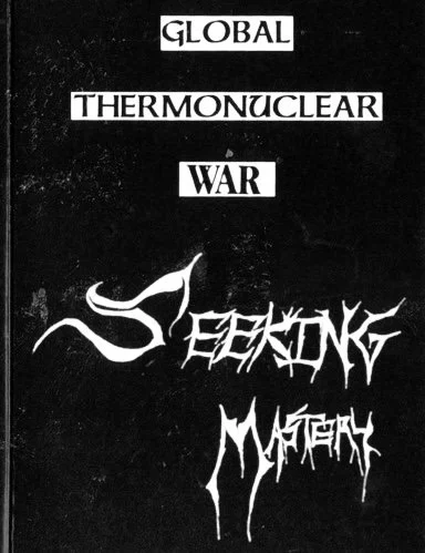 Global Thermonuclear War -Seeking Mastery cassette
