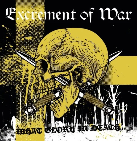 Excrement Of War - What Glory In Death... LP