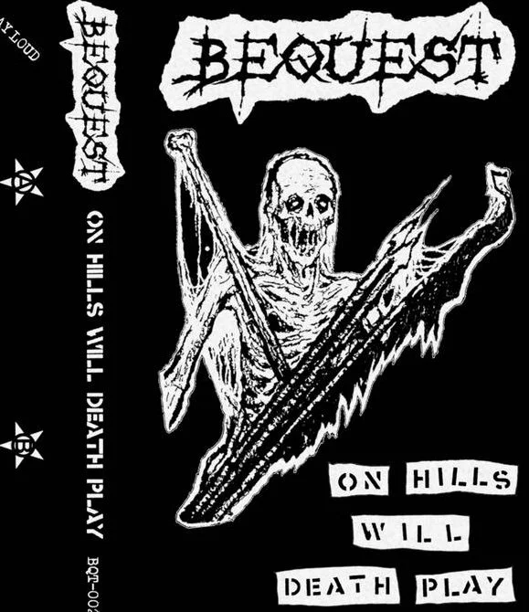 Bequest - On Hills Will Death Play cassette
