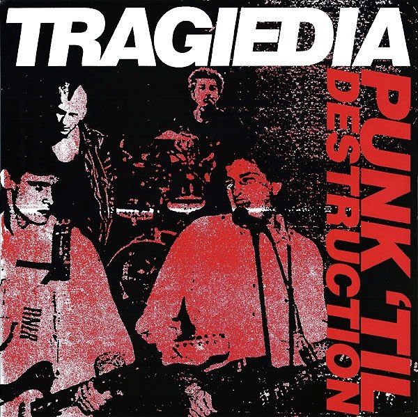 Tragiedia - Punk 'Til Destruction LP