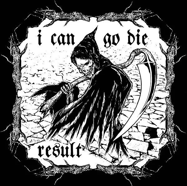 Result - I Can Go Die 7”