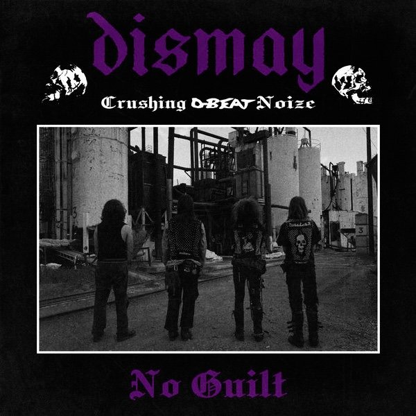 Dismay - No Guilt 7”