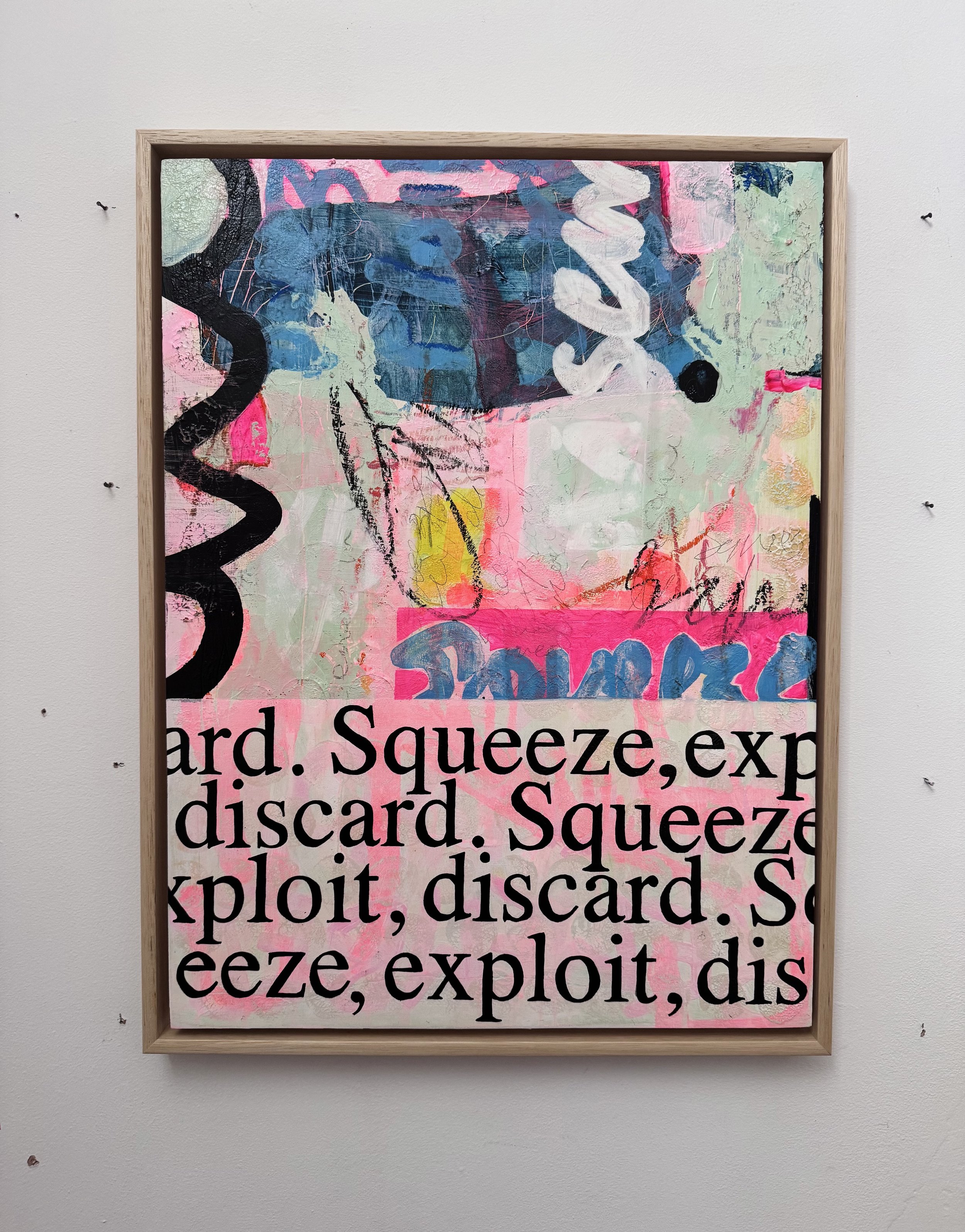 Squeeze, exploit, discard