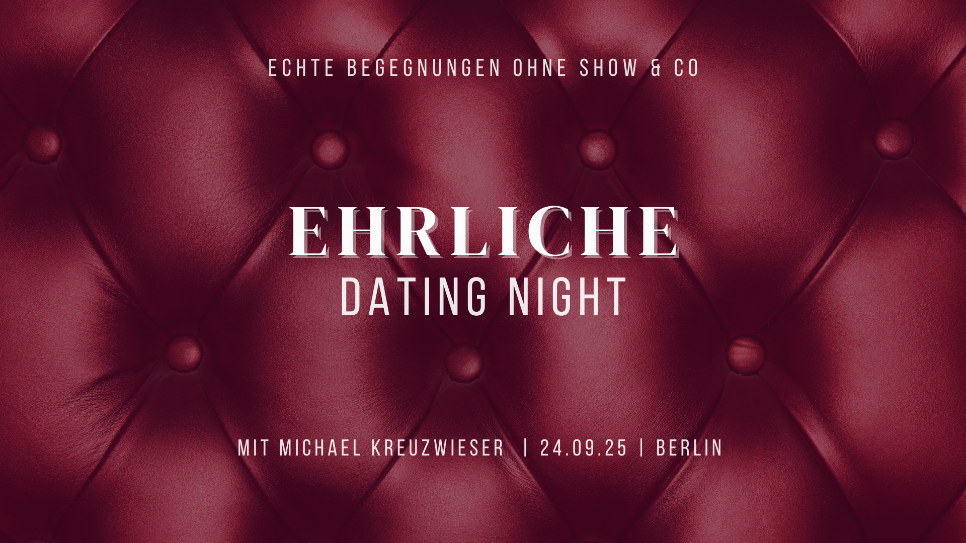 EHRLICHE Dating Night Berlin September