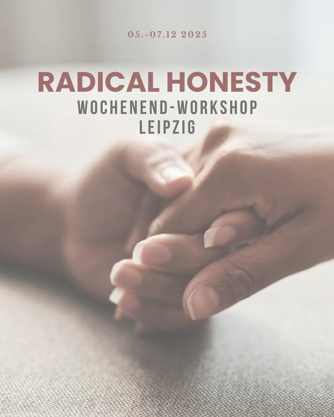 ✨ RADICAL HONESTY IN LEIPZIG ✨
05. - 07. Dezember
Entdecke, wie viel Freiheit und Lebensfreude frei werden kann, wenn du dich ehrlich und ber&uuml;hrbar zeigst &ndash; jenseits von Rollen, Pleasing und Vermeidung.

Wenn du dich nicht l&auml;nger anpa