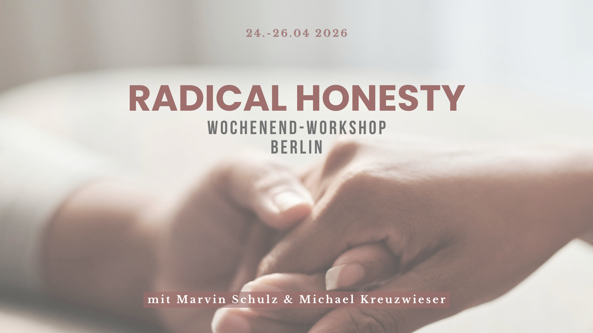 Radical Honesty Workshop in Berlin