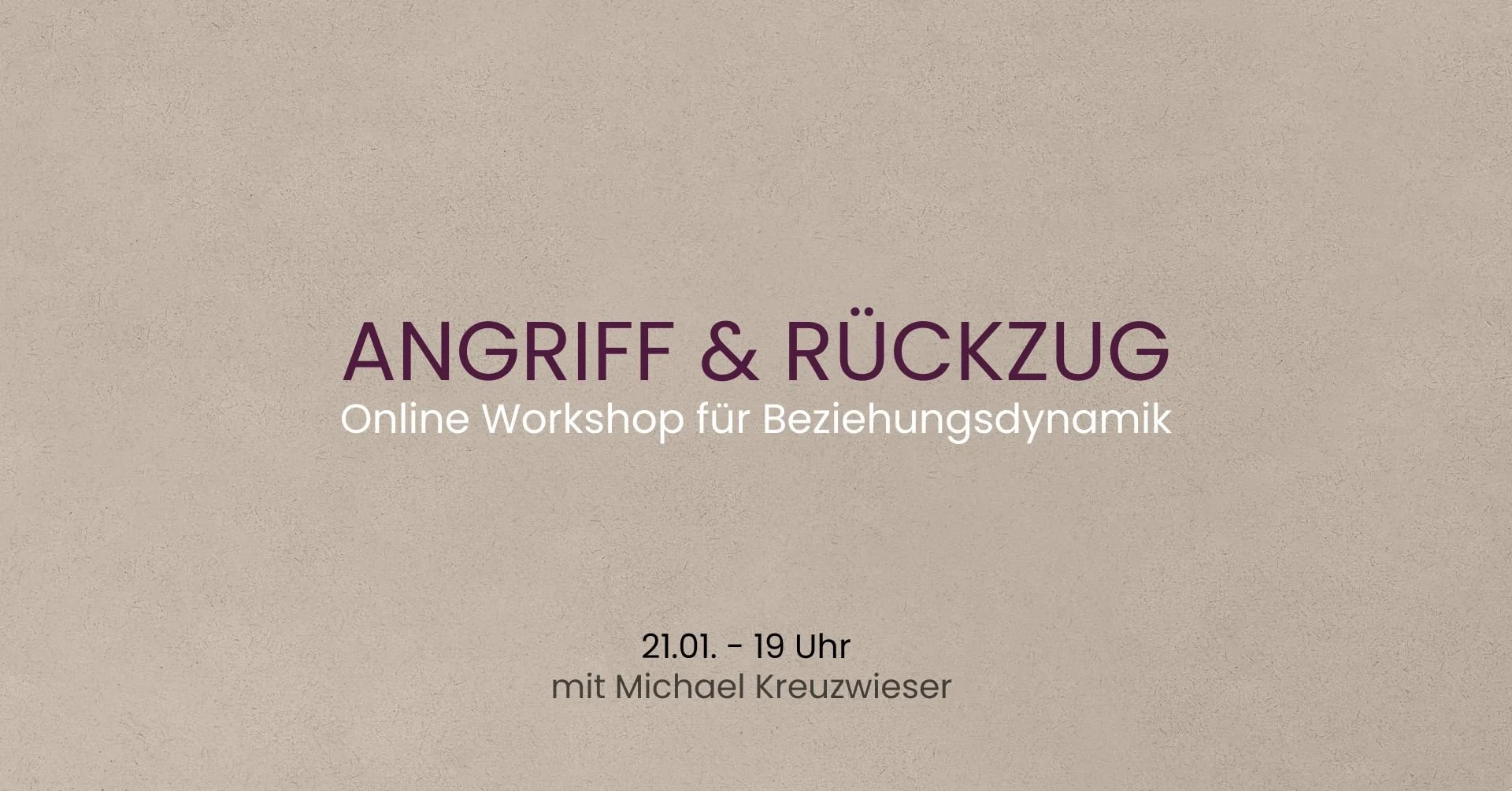 ANGRIFF &amp; RÜCKZUG - Online-Workshop für Beziehungsdynamik