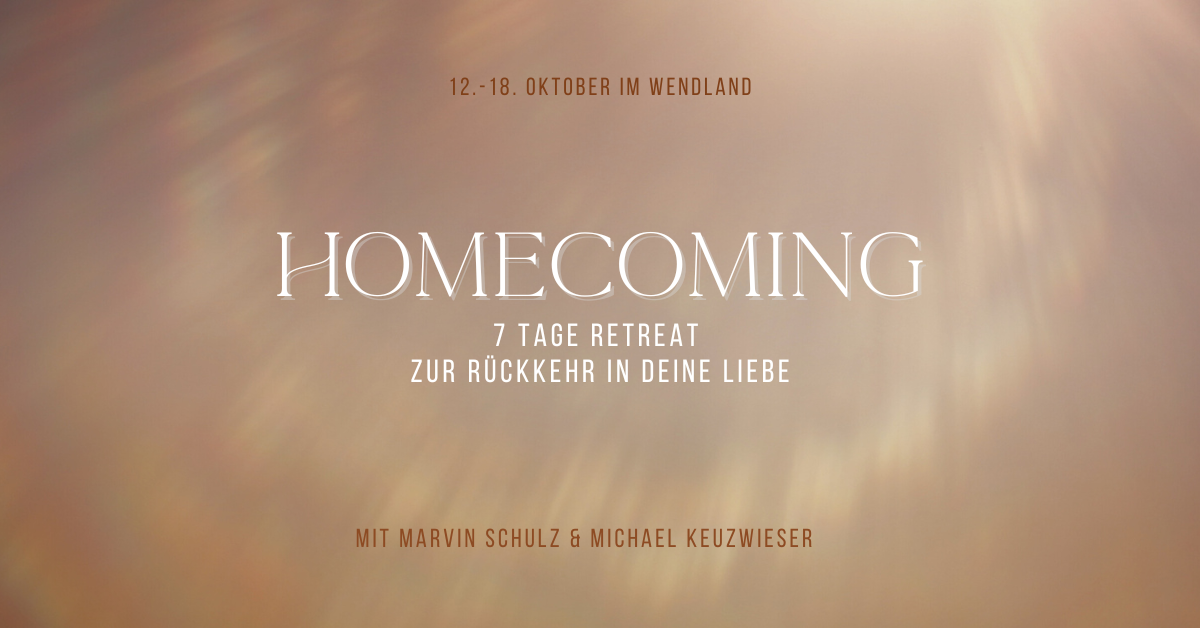 Homecoming - 7 Tage Retreat zur Rückkehr in deine Liebe