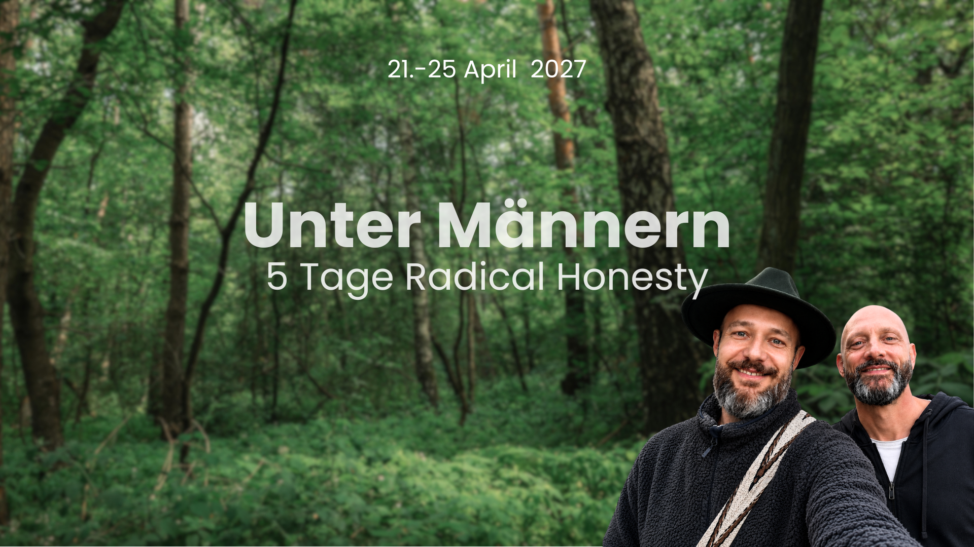 Unter Männern - 5 Tage Radical Honesty Retreat
