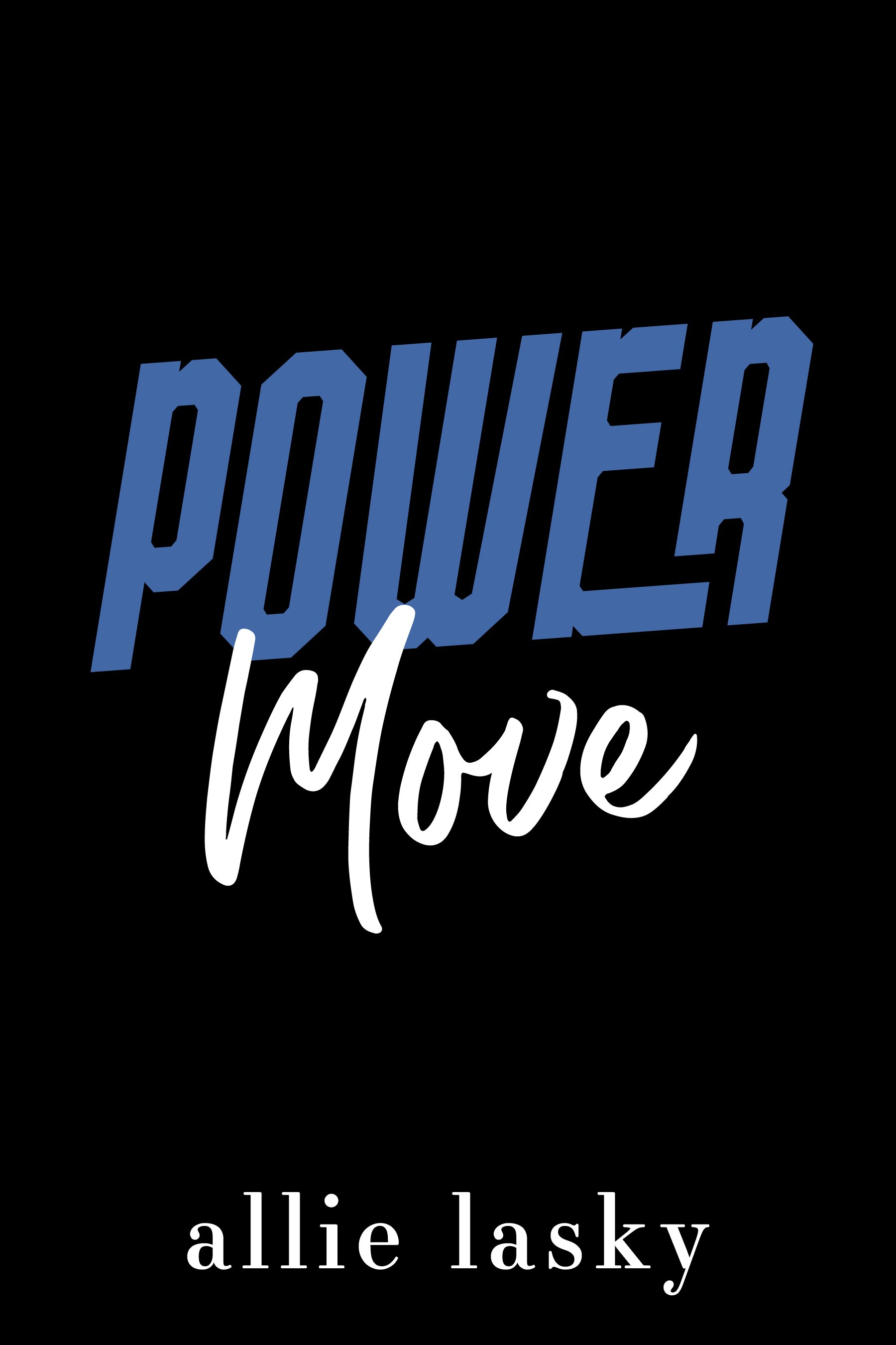 Power Move - coming Spring 2027