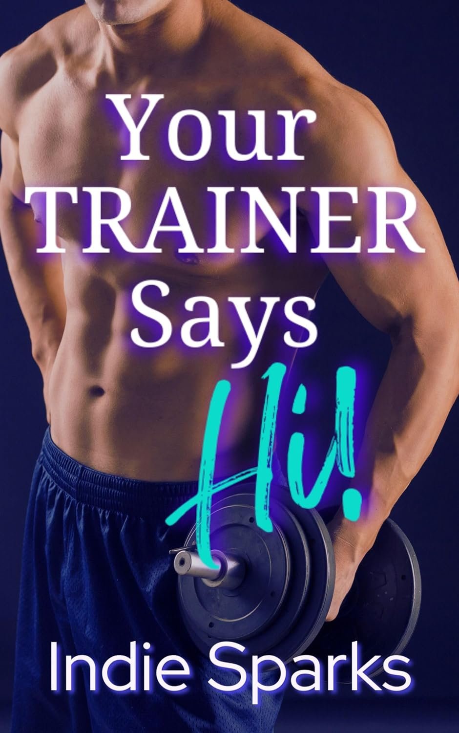 Your Trainer Says Hi!