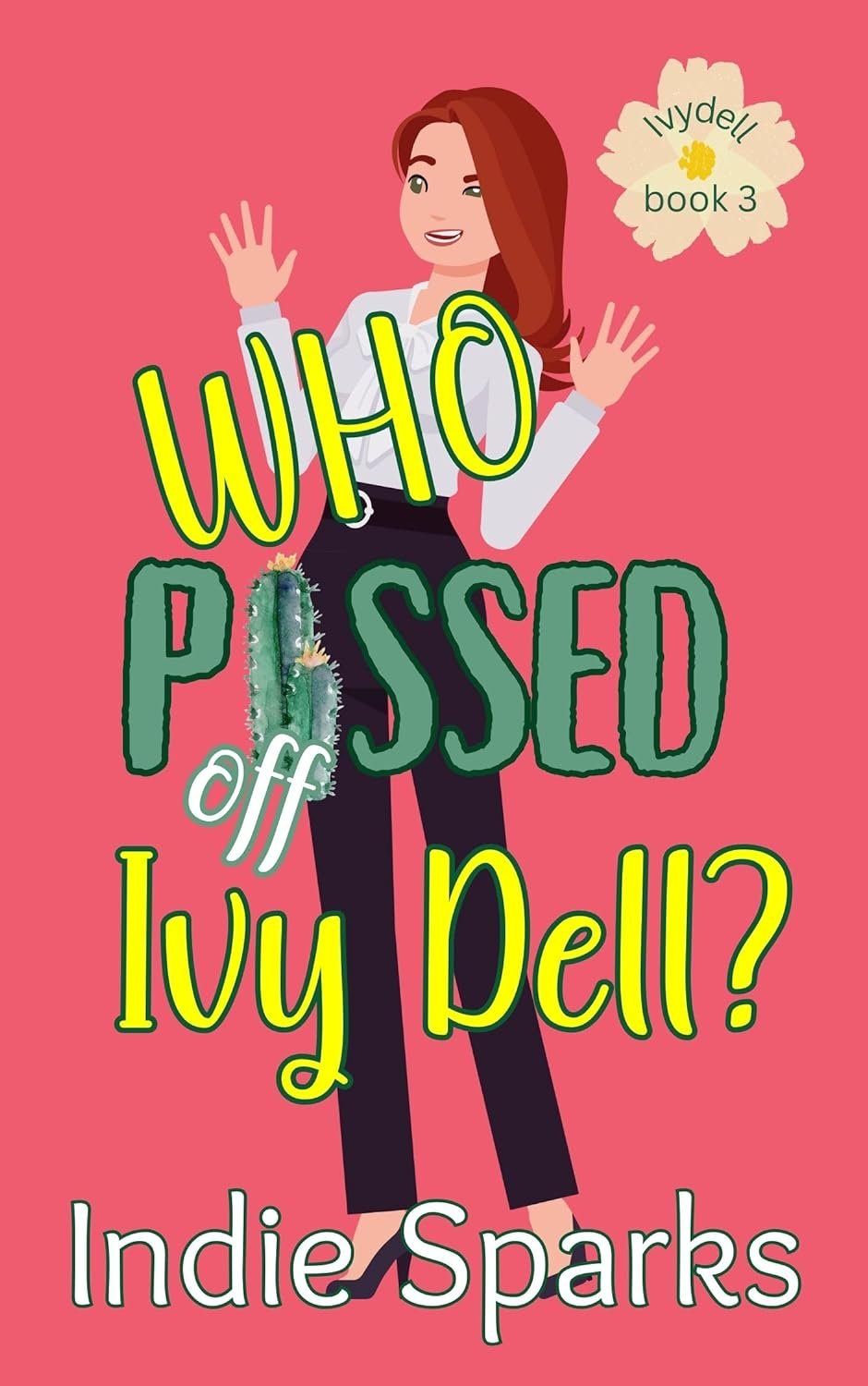 Who Pissed off Ivy Dell (Pre-Order)