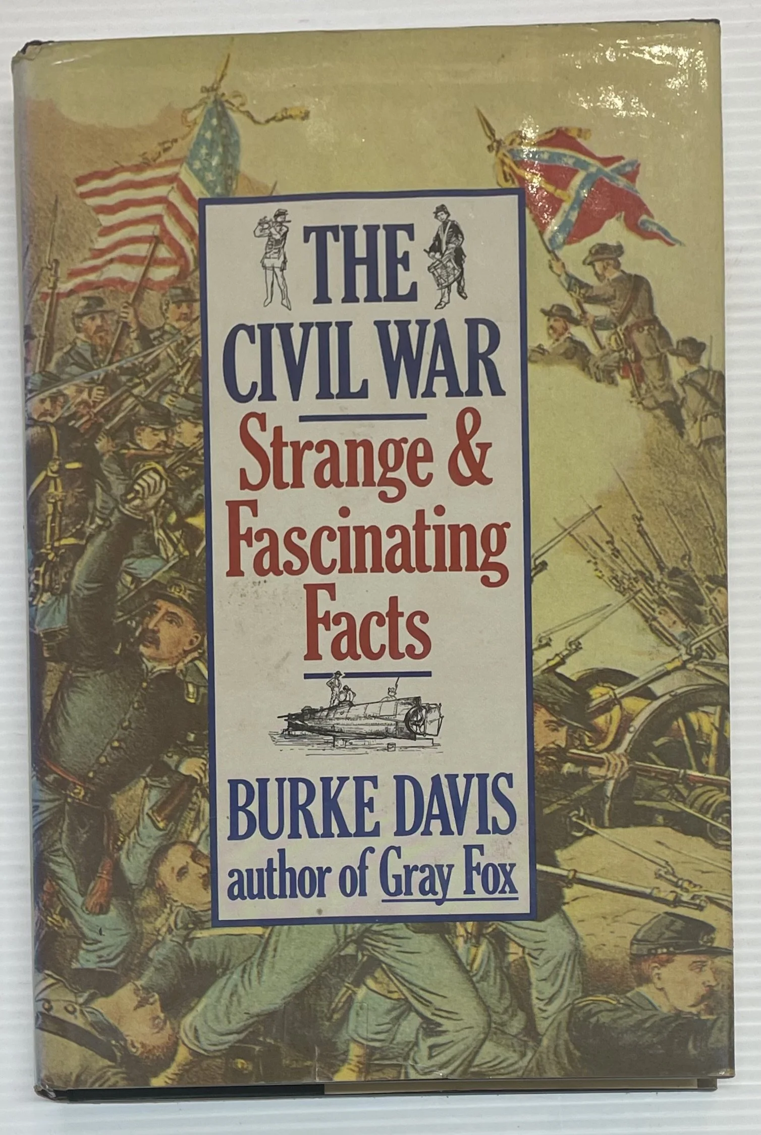 The Civil War- Strange & Fascinating Facts