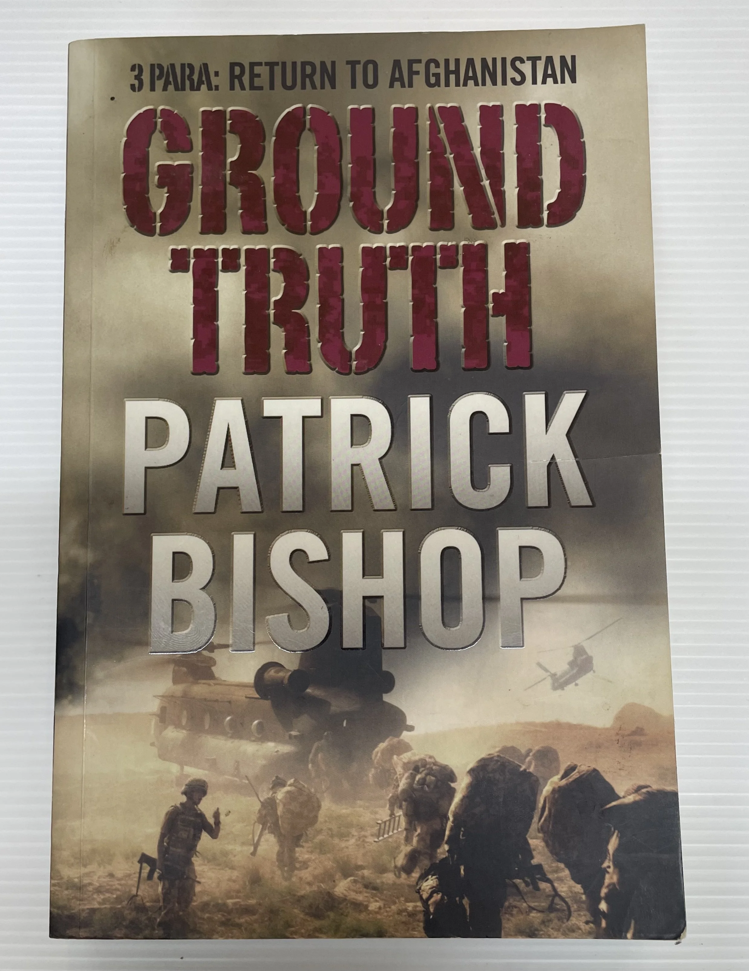 Ground Truth – 3 PARA: Return to Afghanistan