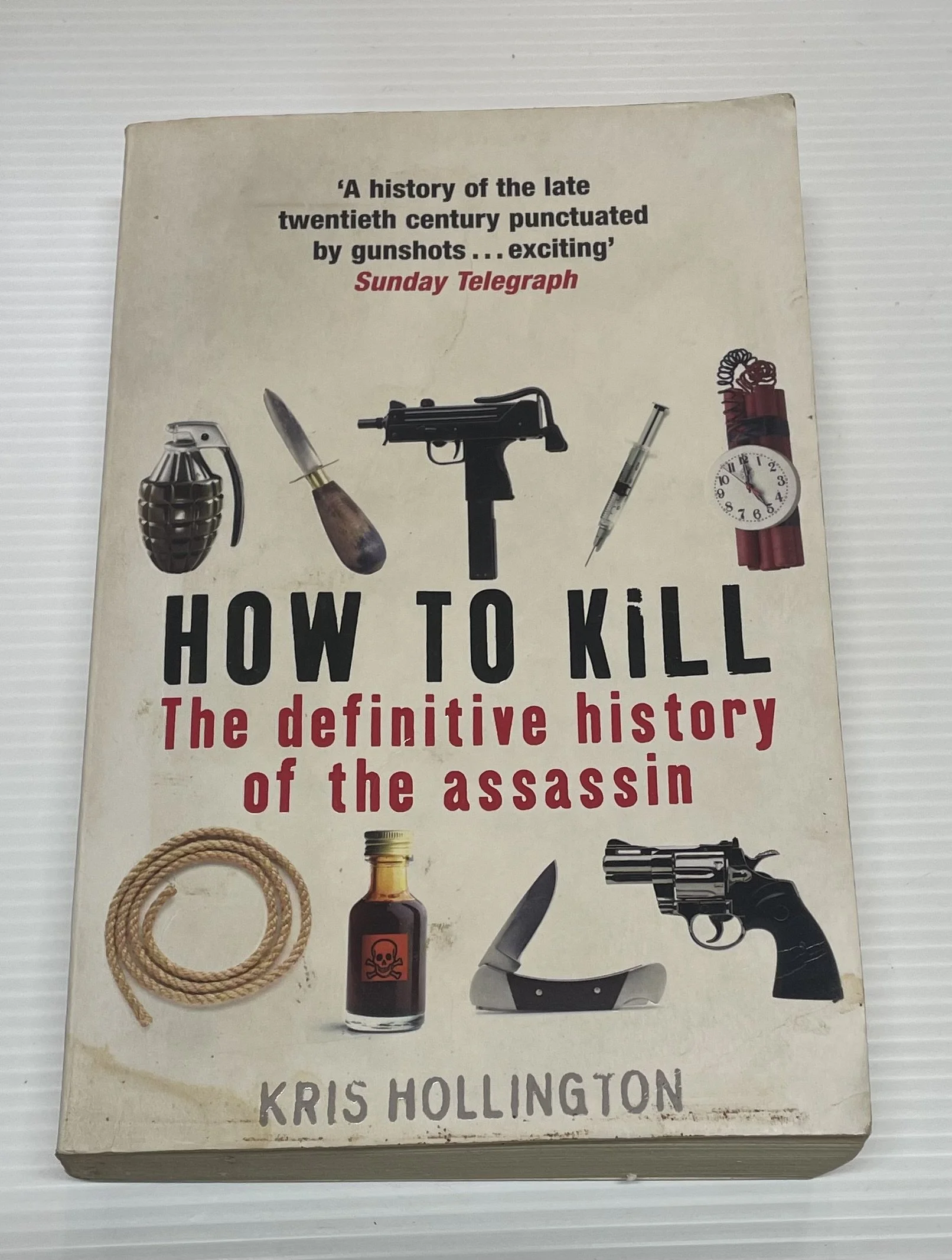 How to Kill - The Definitive history of the assassin