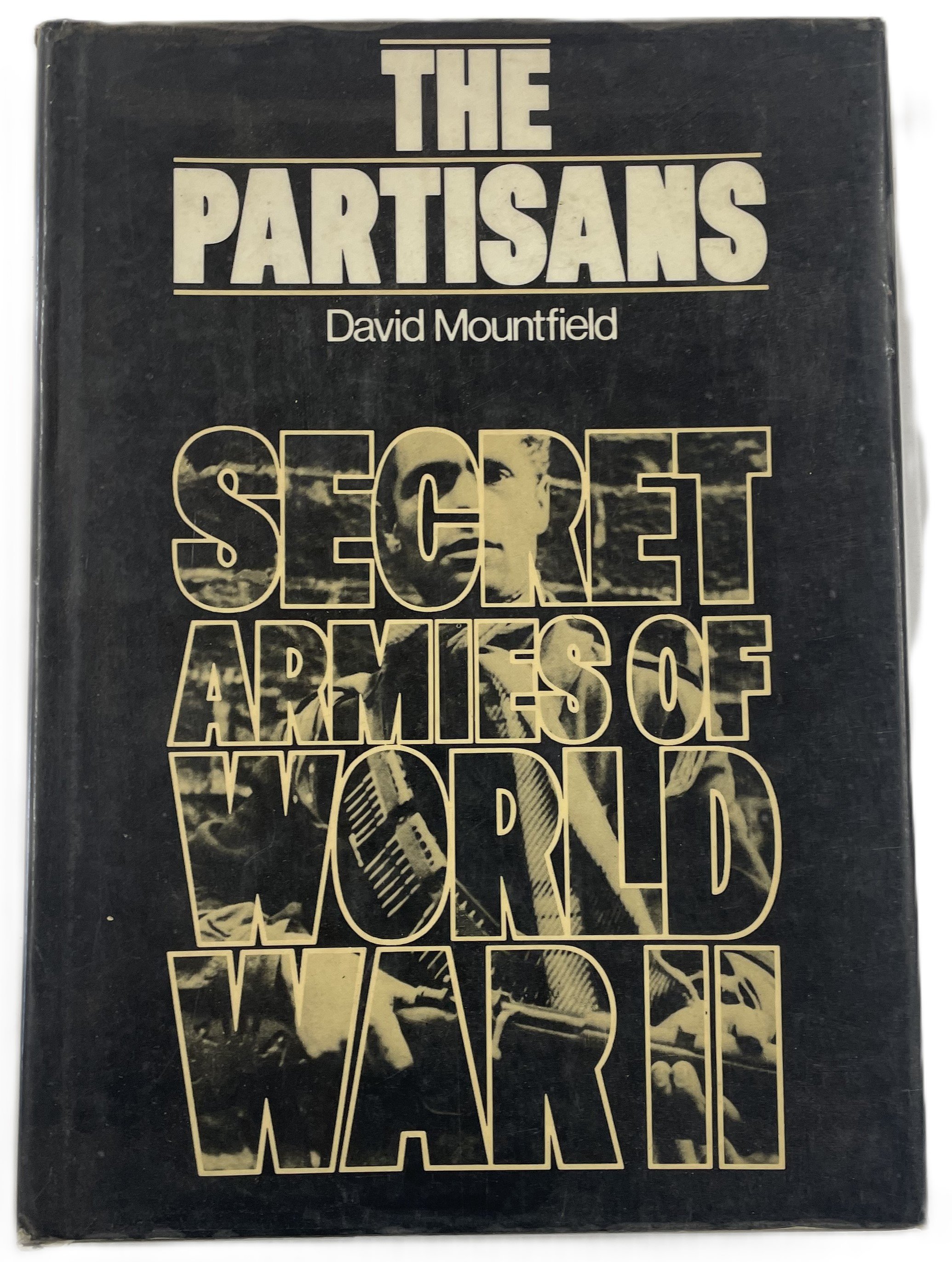 The Partisans - Secret Armies of World War 2