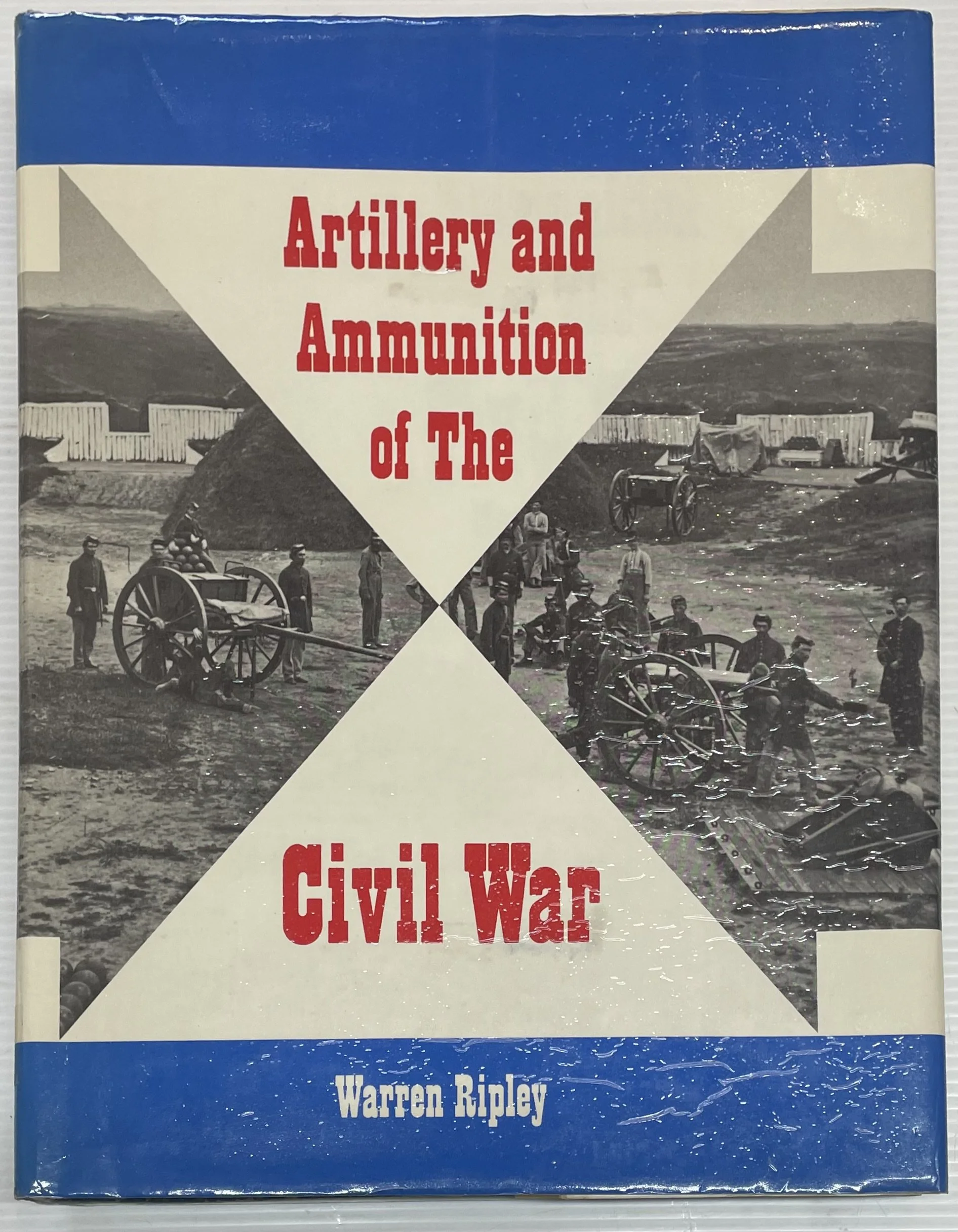 Artillery and Ammunition of the Civil War
