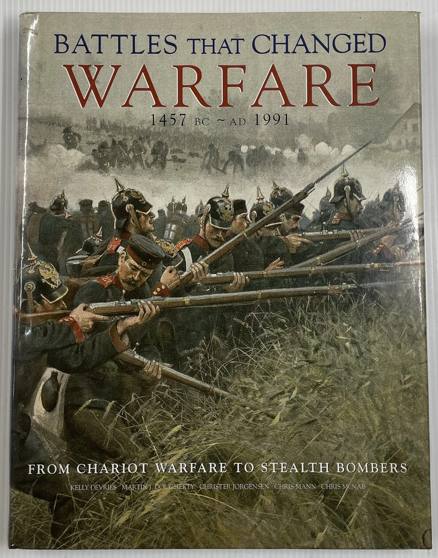 Battles That Changed Warfare 1457 BC - AD 1991