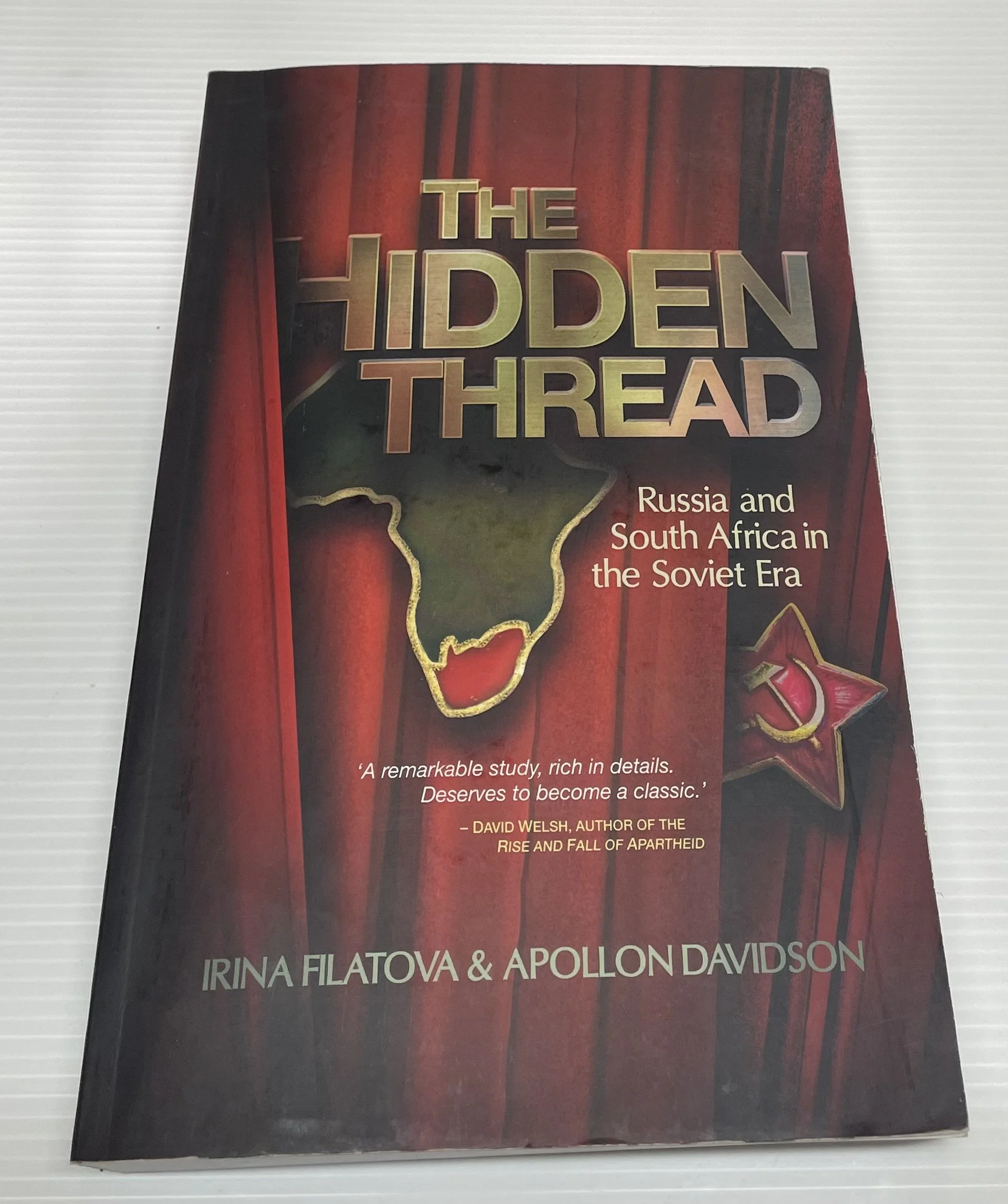 The Hidden Thread Russia and South Africa in the Soviet Era