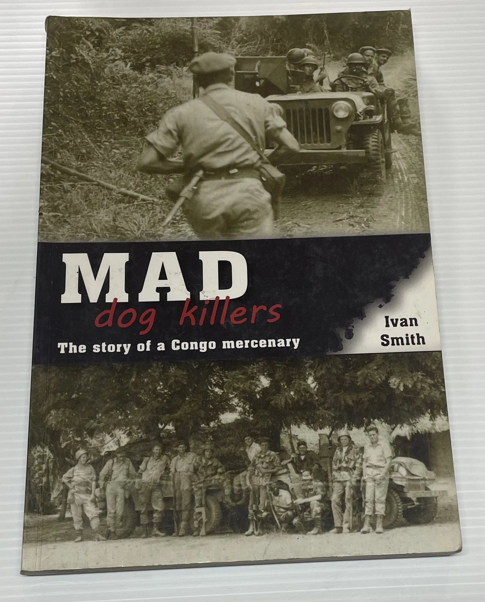 Mad Dog Killers – The story of a Congo Mercenary