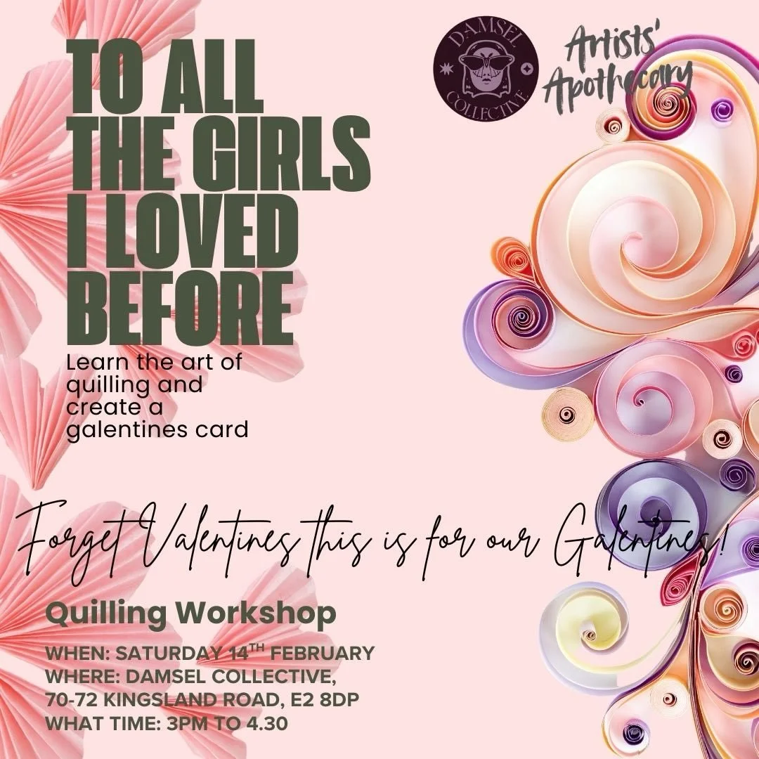 To All the Girls I Loved Before: Quilling for Galentines
Saturday 14 February 2026 &mdash; 15:00&ndash;16:30
Damsel Collective, 70&ndash;72 Kingsland Road, London, E2 8DP

Celebrate friendship and creativity with a relaxed paper quilling workshop ins
