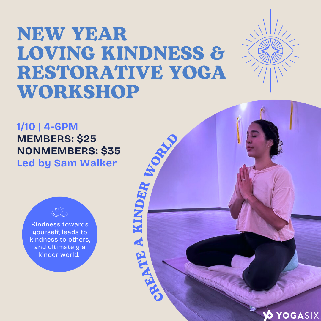 New Year Loving Kindness & Restorative Yoga Workshop