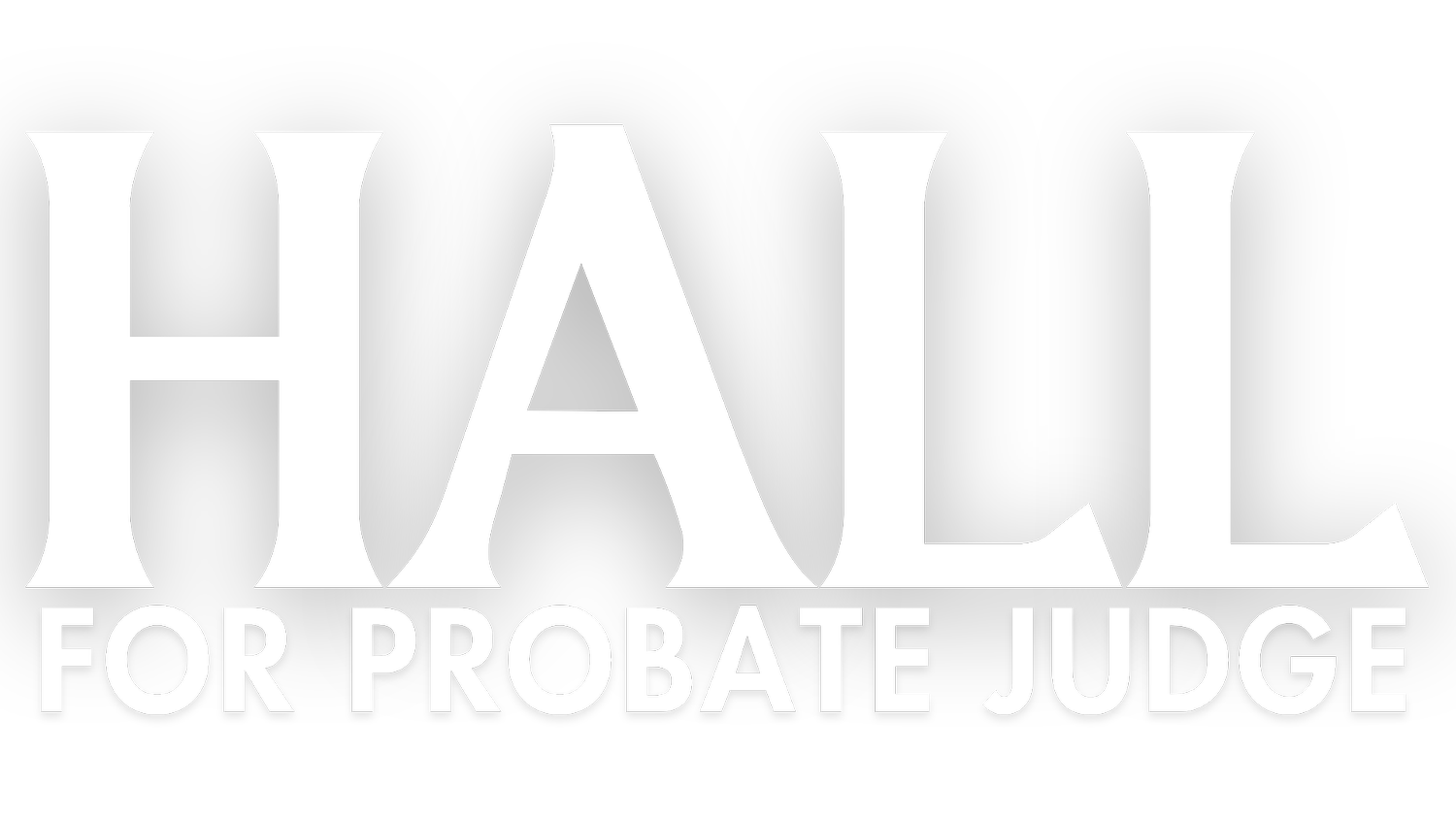 Aaron J. Hall for Probate Court Judge