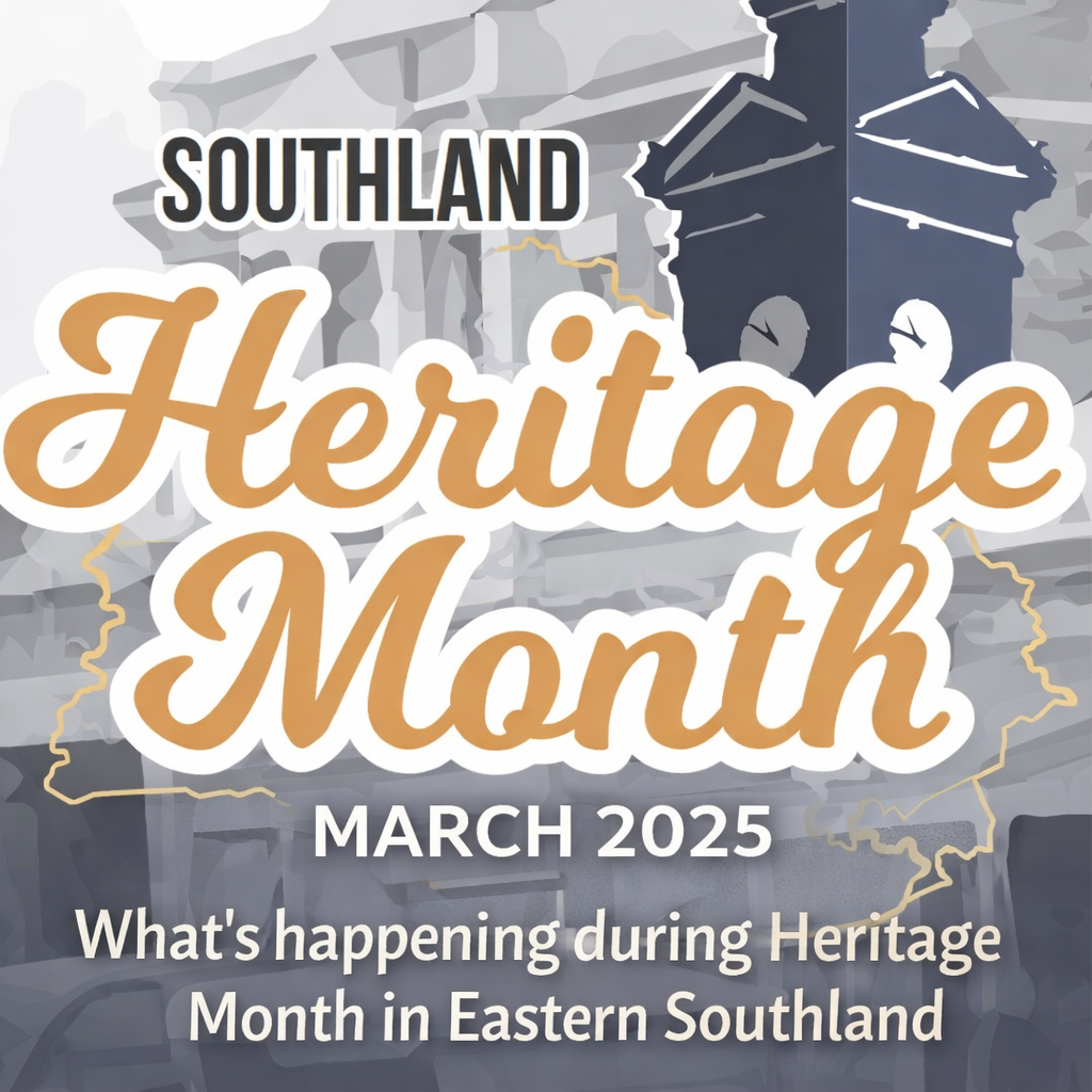 LAUNCHING SOUTHLAND HERITAGE MONTH 2025 - Heritage Month 2025 ~ In this episode, Senga focuses on some of the great events happening in Eastern Southland