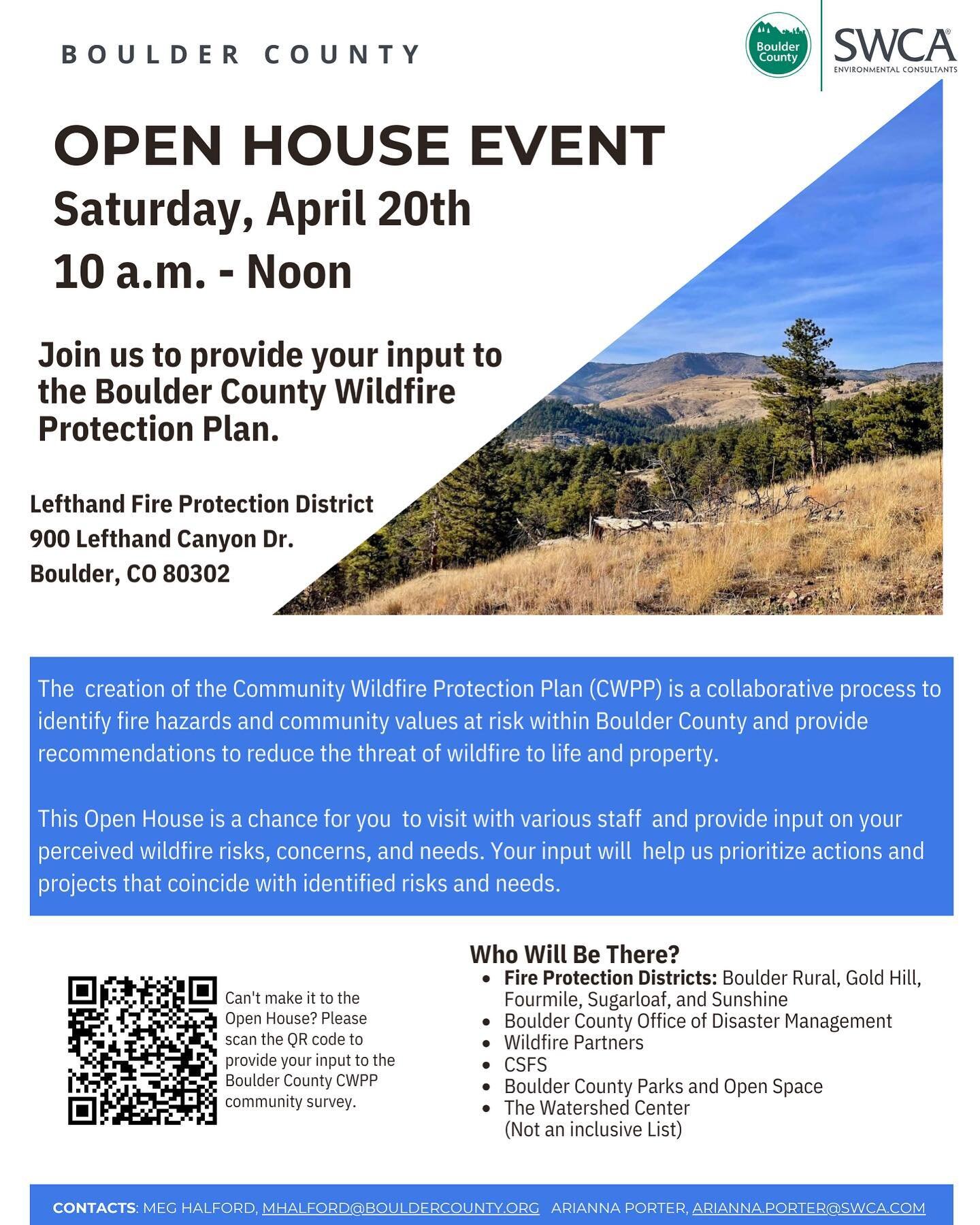 A reminder about the Boulder County Community Wildfire Protection Plan (CWPP) Open House Saturday April 20th! We hope to see you there!