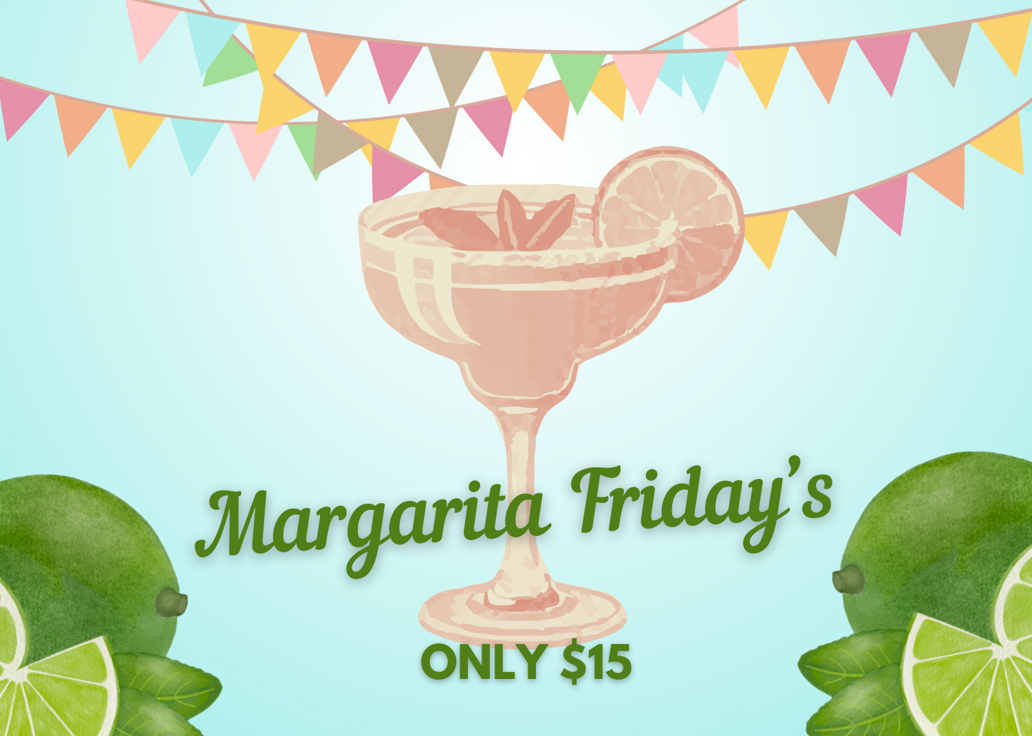 Margarita Fridays!