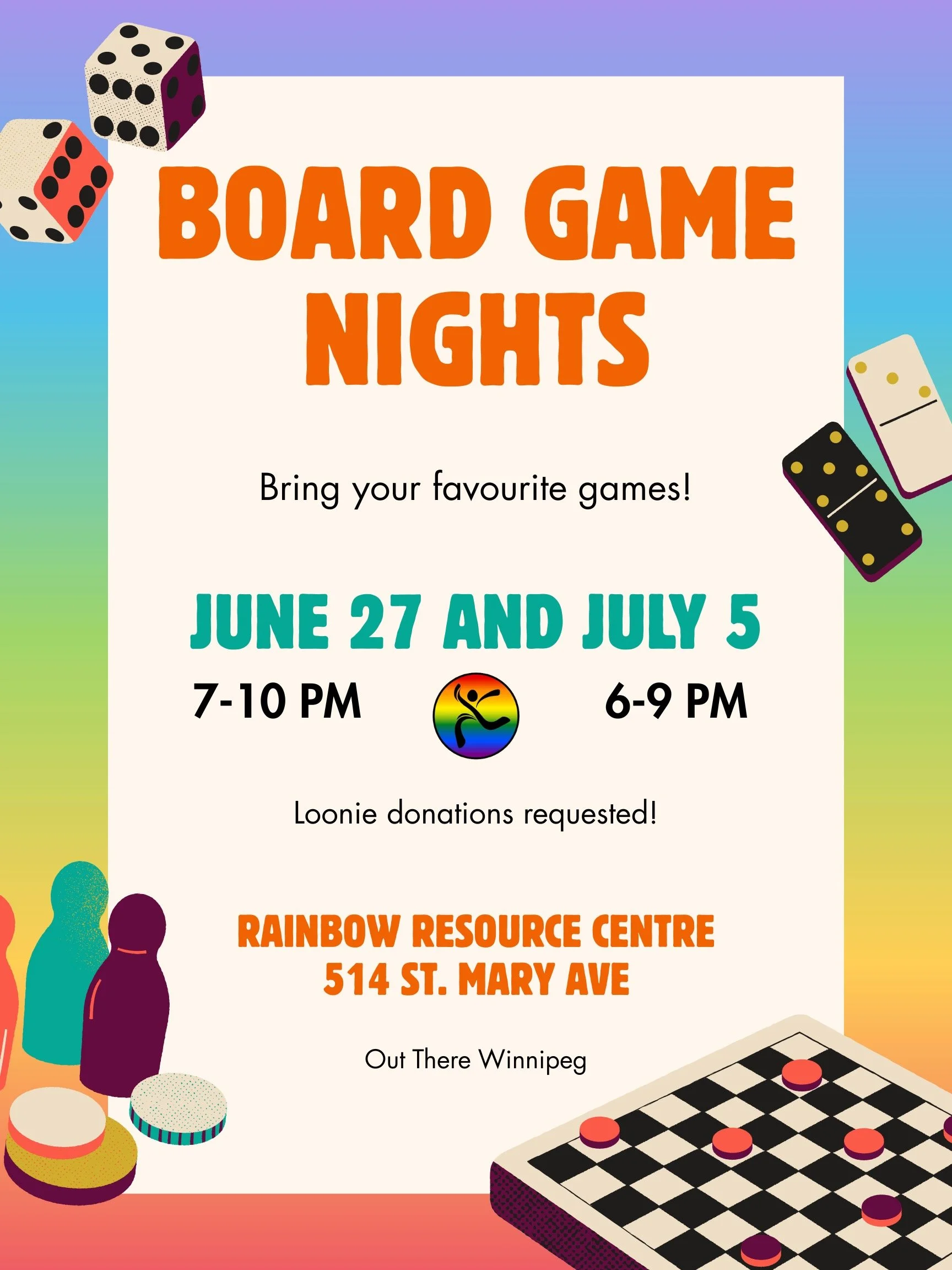 🎲 Board Game Nights!

Looking for a fun way to spend an evening with community? Join Out There Winnipeg for one (or both!) of our upcoming Board Game Nights at the Rainbow Resource Centre.

📅 Saturday, June 27
🕖 7:00 PM &ndash; 10:00 PM

OR

📅 Su