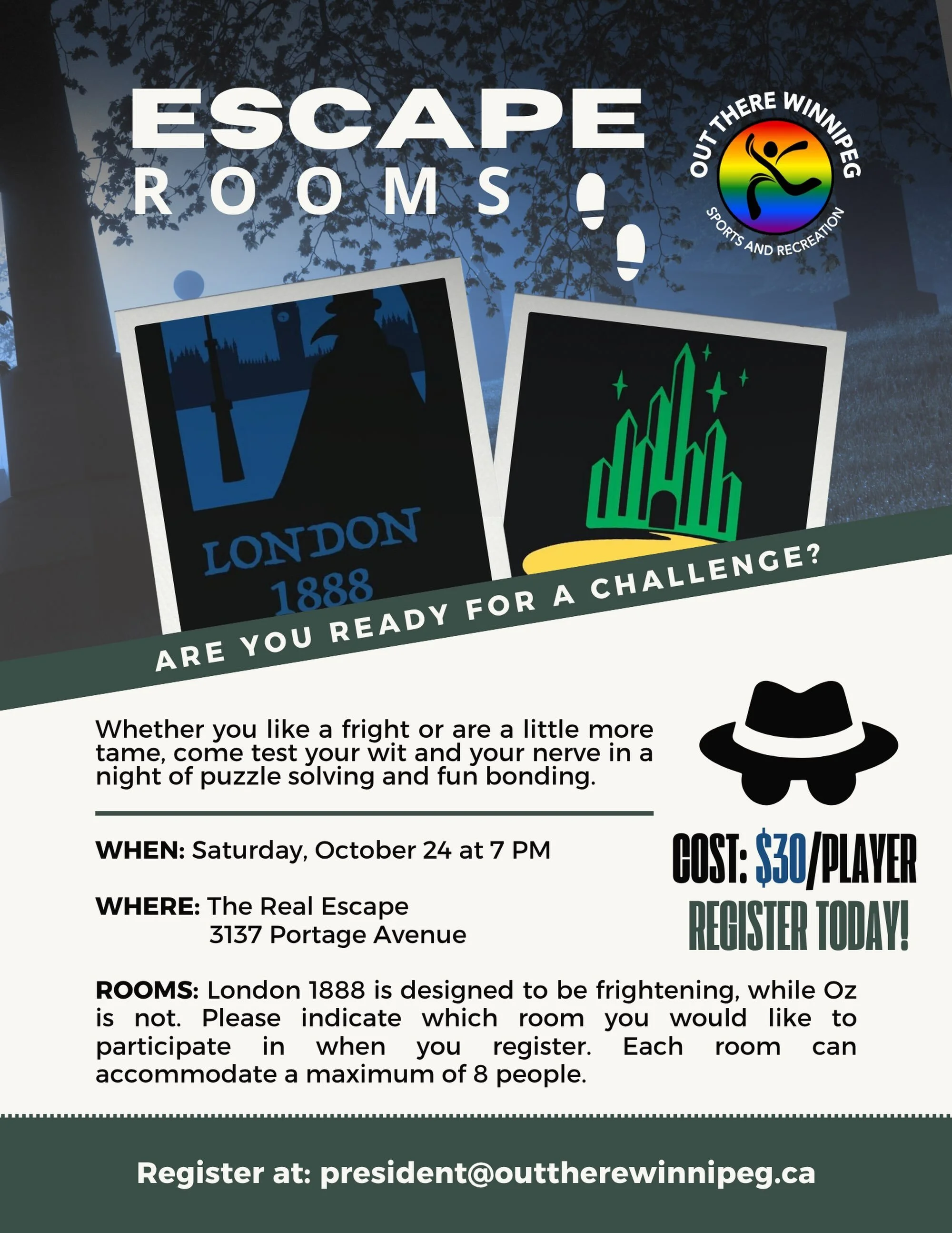 🔐 ESCAPE ROOM NIGHT! 🌈

Are you ready for a challenge?

Join Out There Winnipeg for a night of puzzles, teamwork, and fun at Real Escape Winnipeg! 🧩✨

Choose your adventure:

👻 LONDON 1888
Designed to be frightening for those who want a little sc