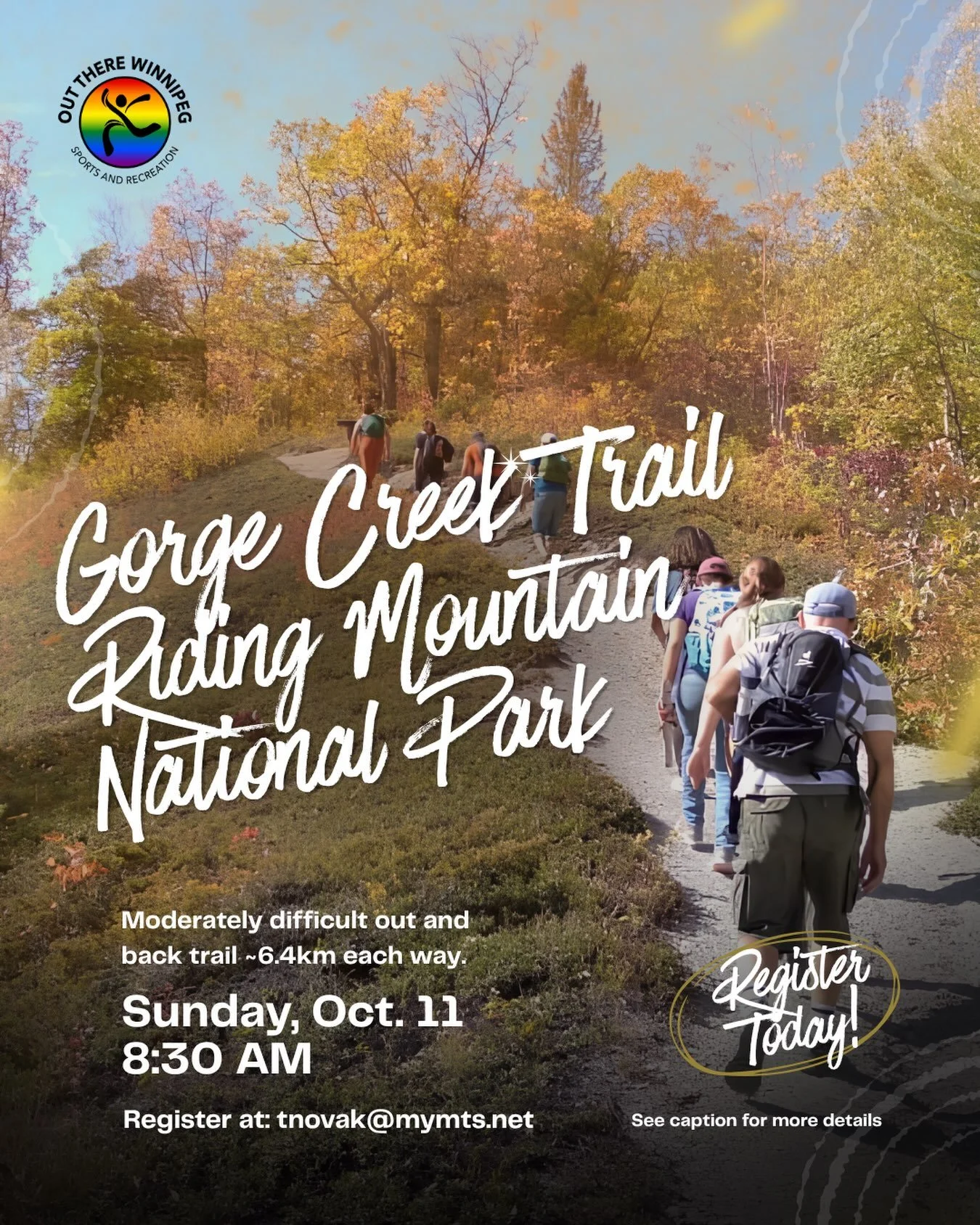 🥾 GORGE CREEK TRAIL 🍂🌈

Join Out There Winnipeg for a fall hiking adventure at Gorge Creek Trail in Riding Mountain National Park!

📅 Sunday, October 11
⏰ Meet at 8:30 AM
📍 Joe Black Coffee Bar
2037 Portage Ave.

🥾 Hike: 6.4 km each way, 12.8 k