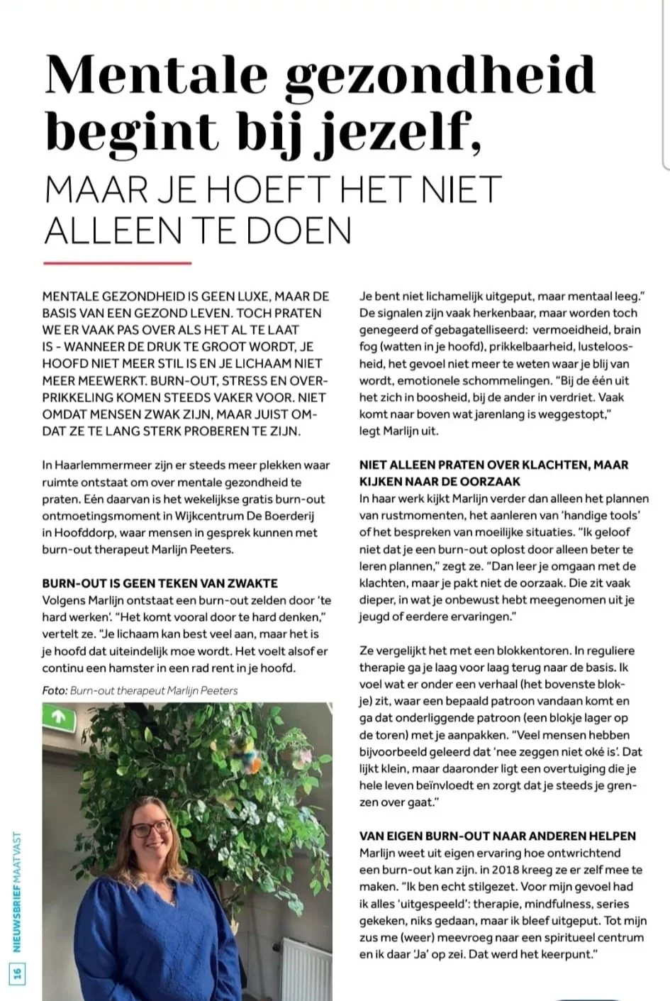 Een artikel in de nieuwsbrief van Maatvast Haarlemmermeer over het burn-out spreekuur en het belang van mentale gezondheid