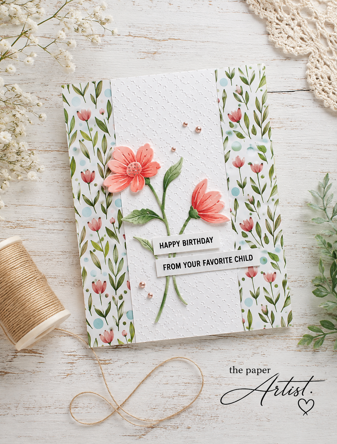 Classic Card Layout, Fresh New Blooms & One Very Important Sentiment