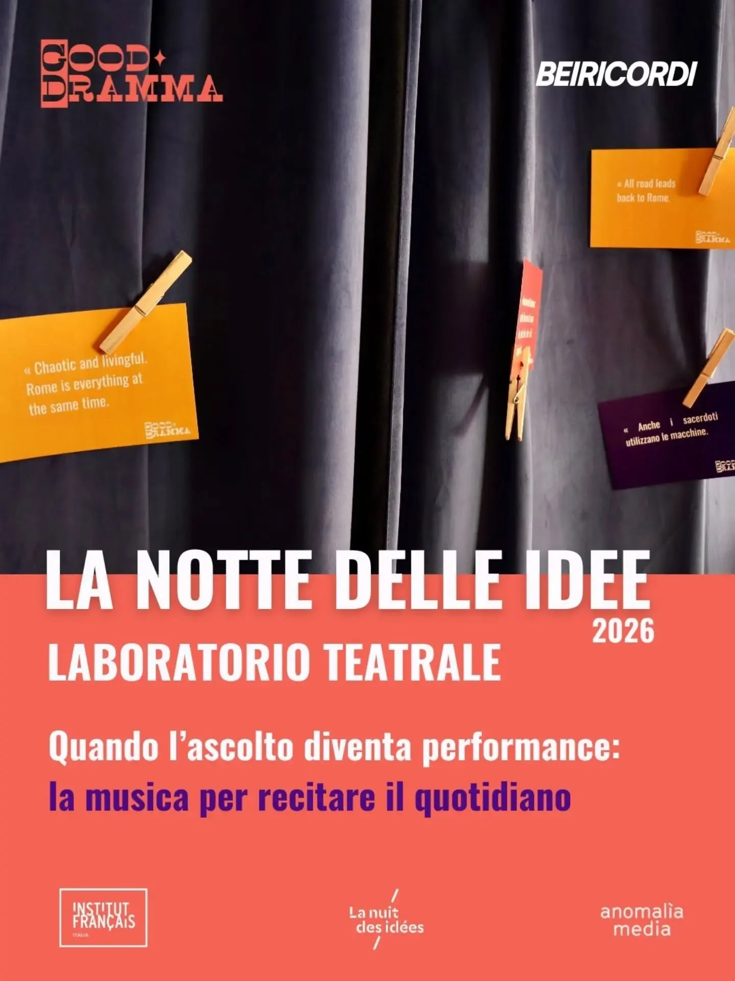 Good Dramma e BeiRicordi presentano 
per la Notte delle Idee 2026 a Palazzo Farnese ✨

LABORATORIO TEATRALE PARTECIPATIVO
Quando l&rsquo;ascolto diventa performance: la musica per recitare il quotidiano 

Questo laboratorio trasforma l'ascolto del no