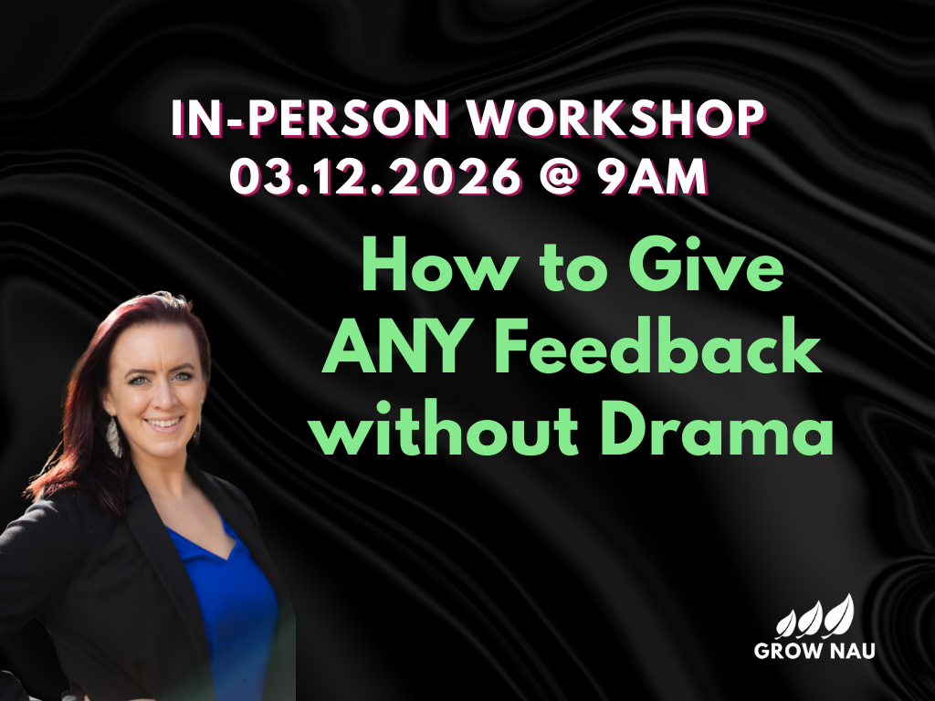 How to Give ANY Feedback: A Workshop on Productive Conflict & Hard Conversations 