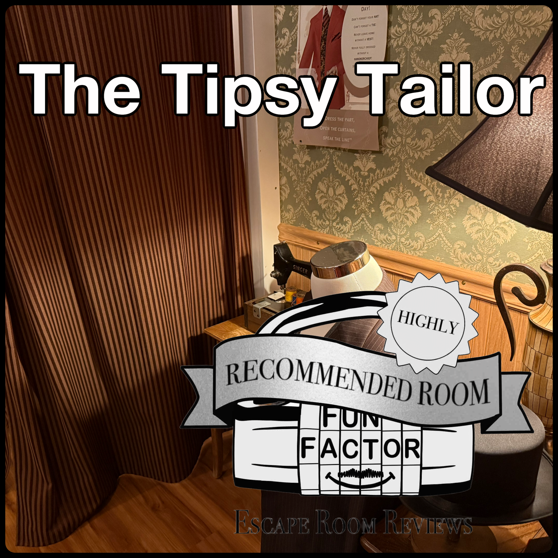 Review: The Tipsy Tailor, Intrepid Escape Rooms, Orange Co. Calif.