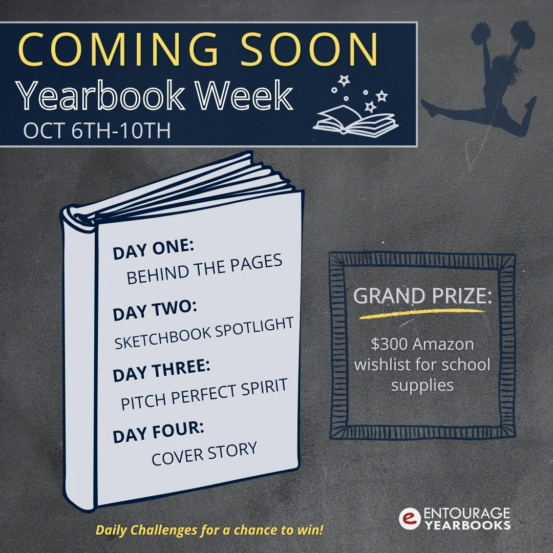 One week until National Yearbook Week is here! Entourage has a special giveaway with daily challenges for the grand prize of $300 of school supplies on your Amazon Wishlist! Participate every day for the highest chance to win!