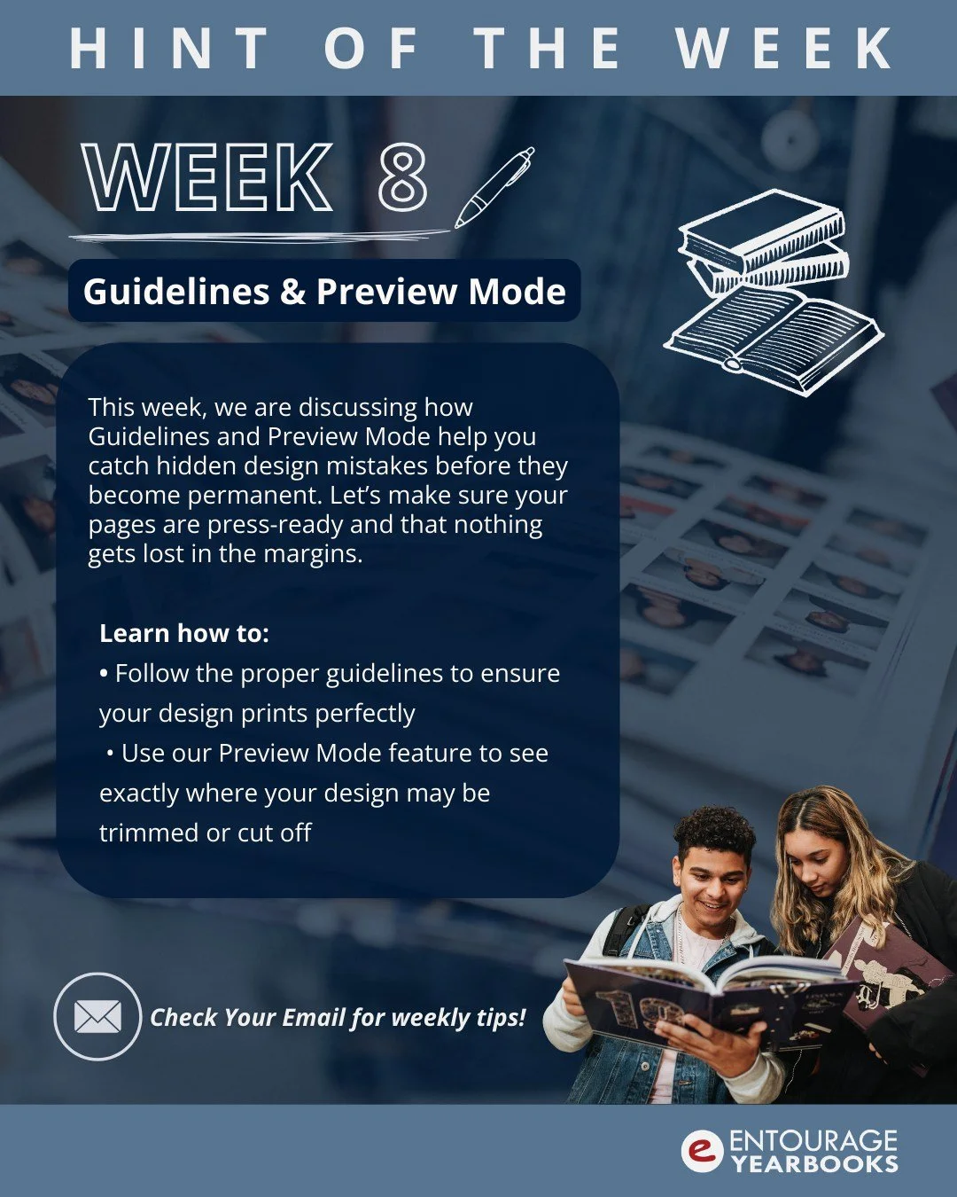 Hint of the Week #8: Guidelines &amp; Preview Mode

For this week's hint we show you how to use our guidelines and preview mode to find those hidden mistakes before you send your yearbook to print. 

Check your email for details or visit the link in 