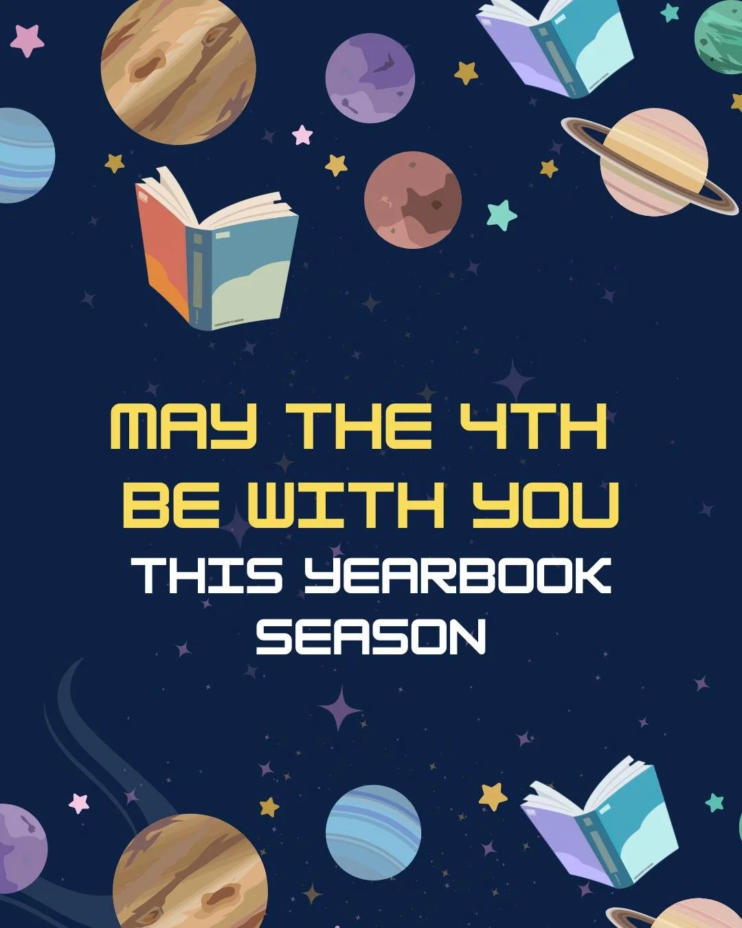 Wherever you are in the galaxy, we at Entourage hope you're having a great yearbook season. Happy May the 4th! 🚀