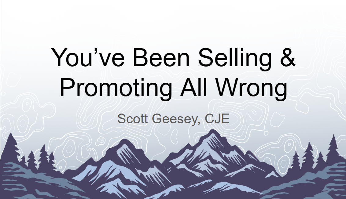 You’ve Been Selling &amp; Promoting All Wrong