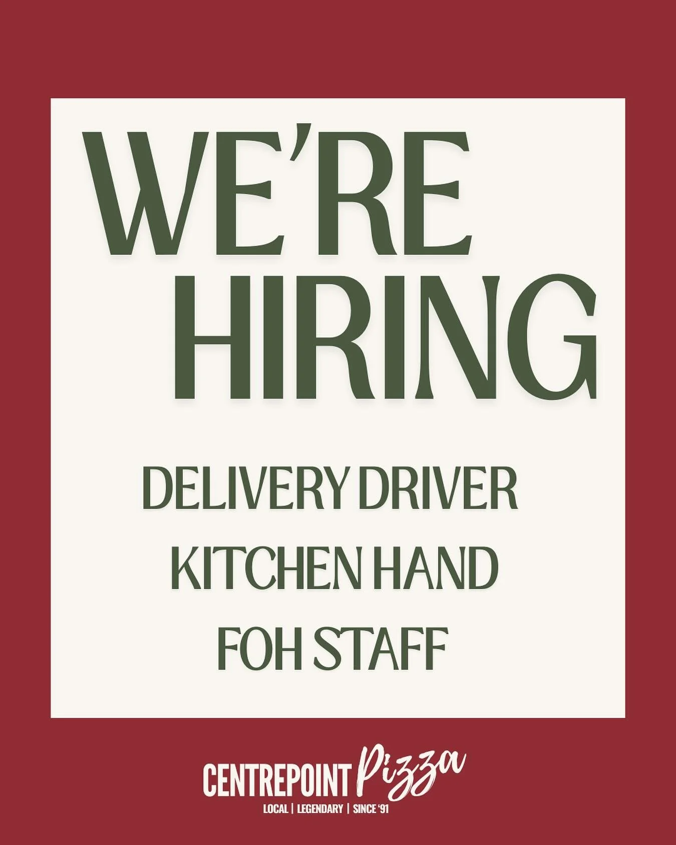 We&rsquo;re hiring! 👋

Centrepoint Pizza is looking for:
🍕 Delivery Drivers: must have a car &amp; licence (no experience needed!)
🍝 Kitchen Hand: bring your energy &amp; passion for food
🍻 Front of House Crew: RSA required, great vibes essential