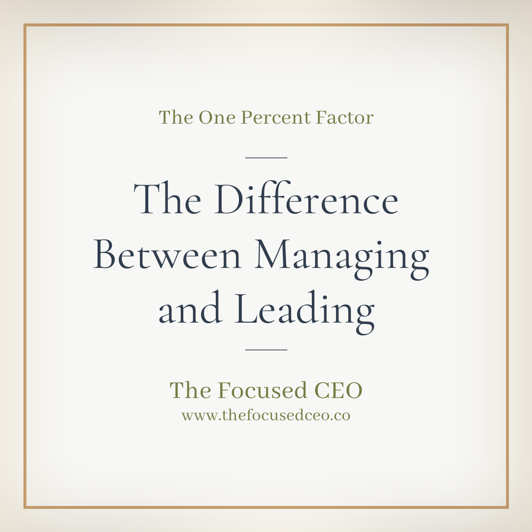 The Difference Between Managing and Leading