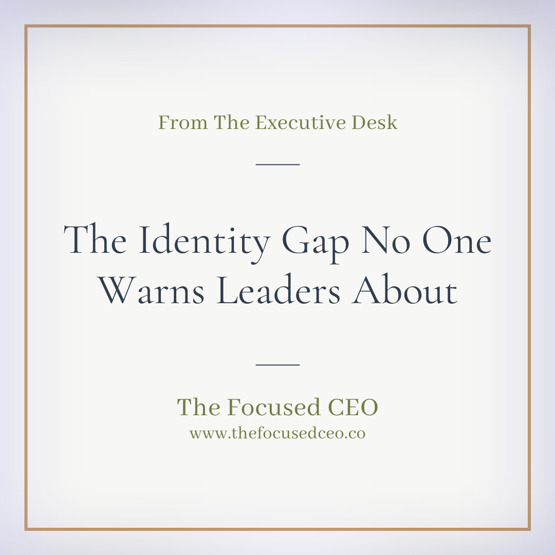 The Identity Gap No One Warns Leaders About