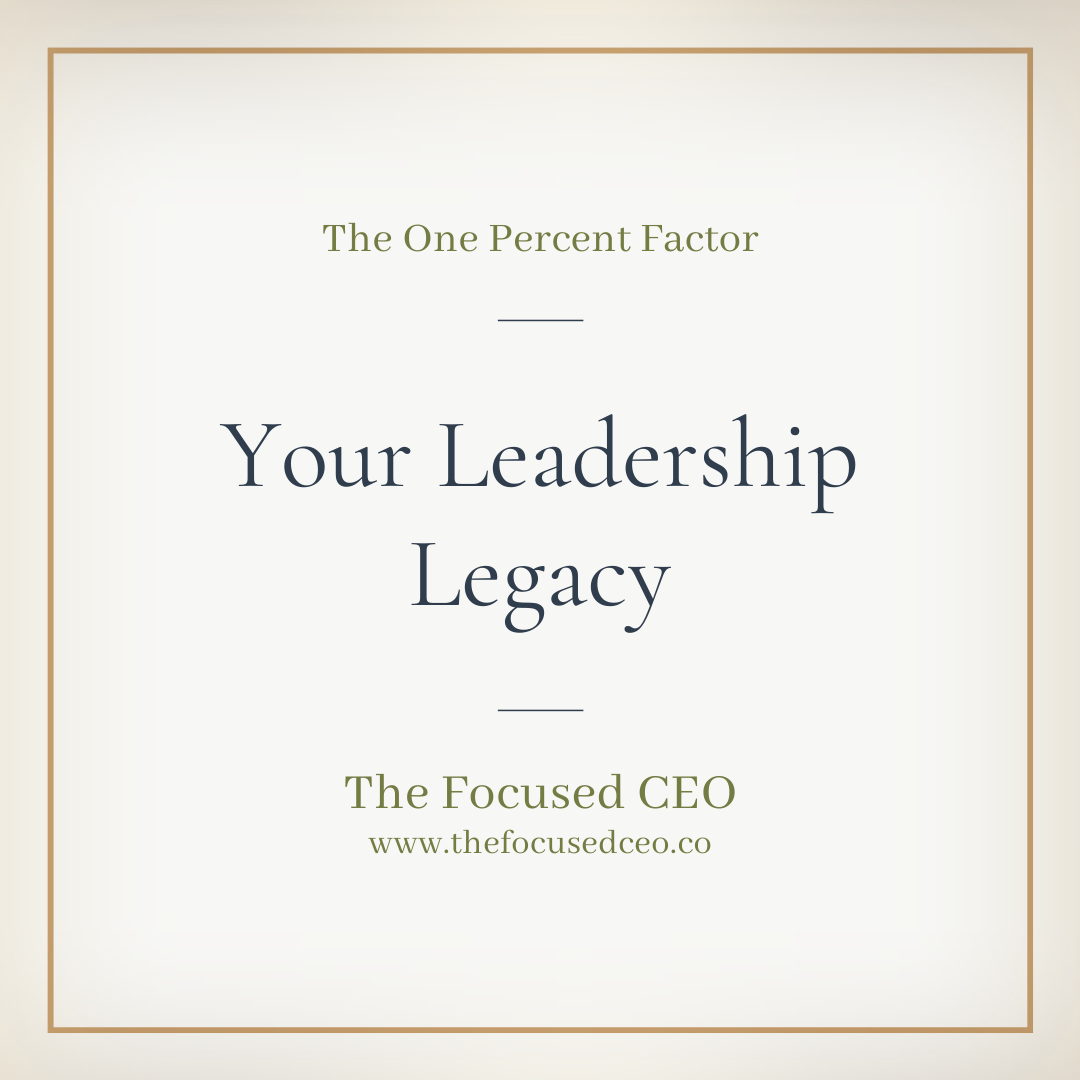 Your Legacy as a Leader