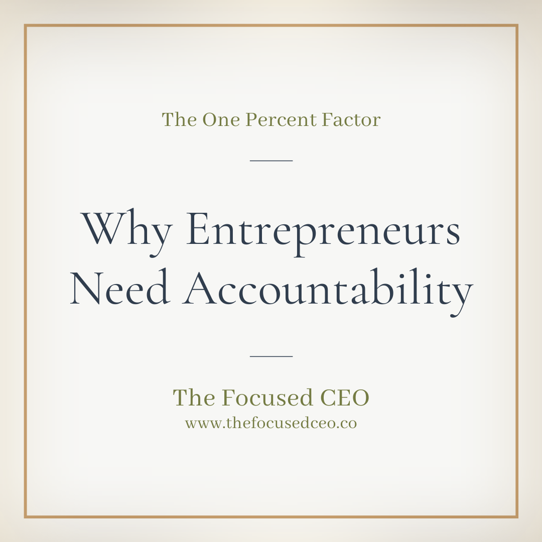 Why Every Entrepreneur Needs Accountability