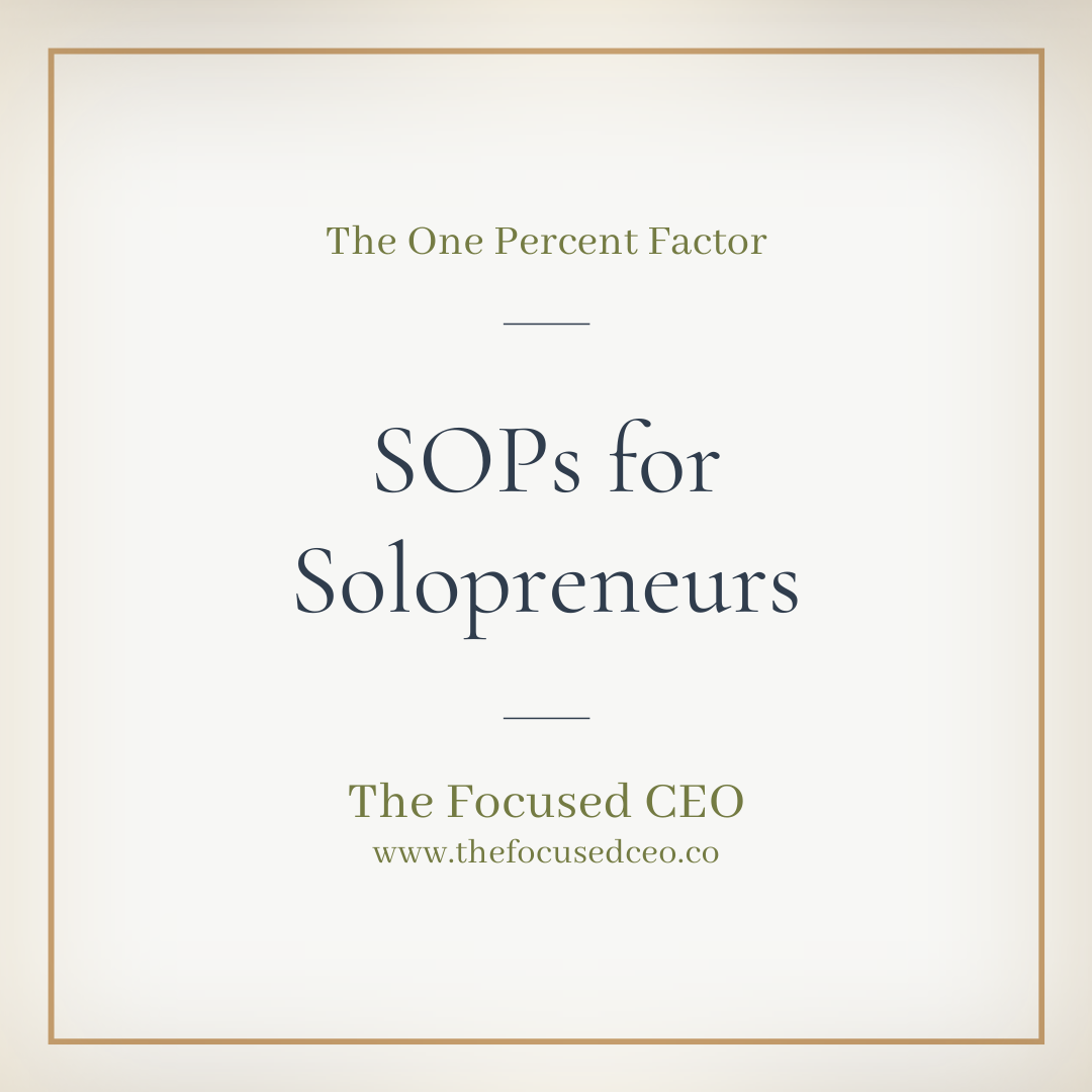 SOPs for Solopreneurs: They Aren't Just for Big Businesses