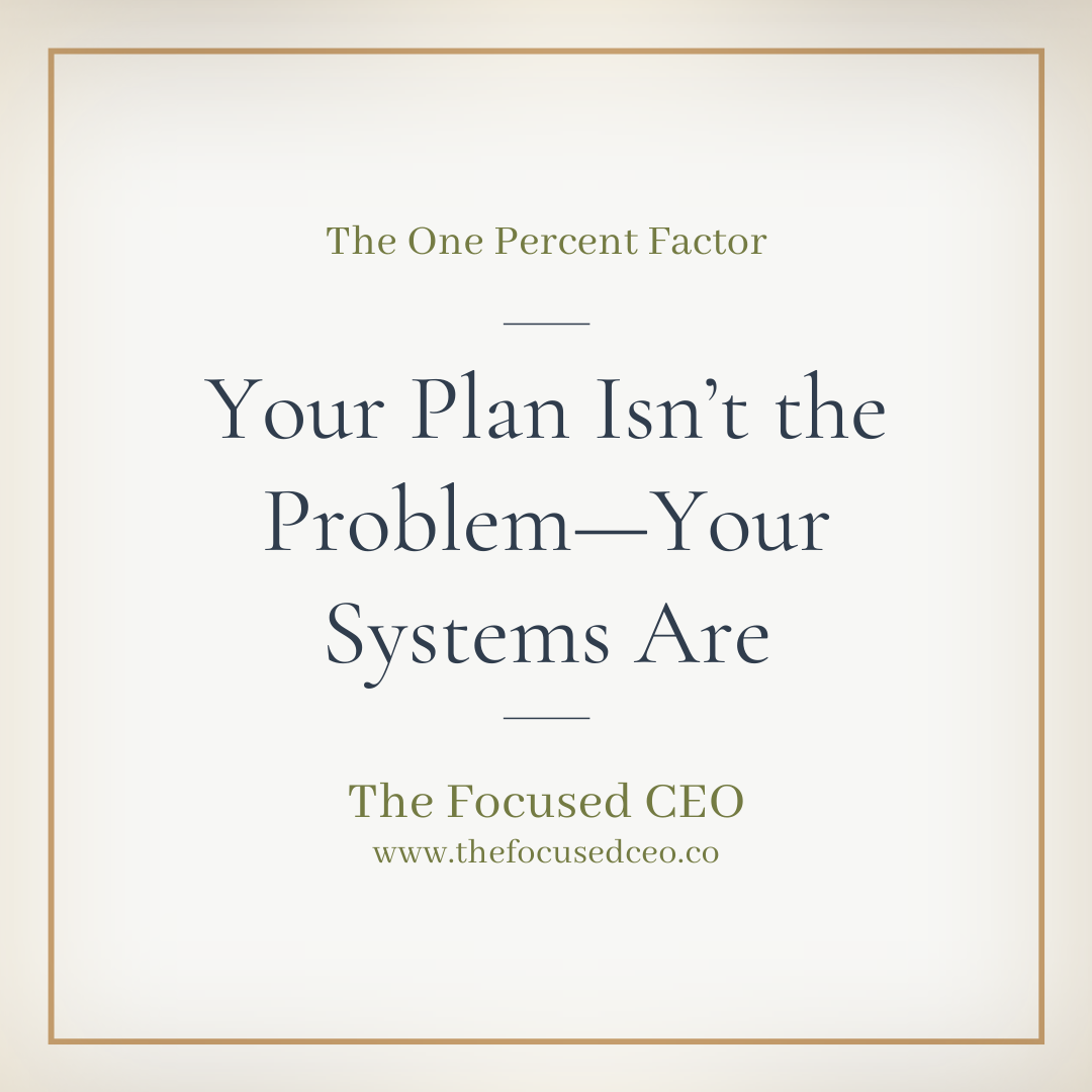 Your Plan Isn’t the Problem: Build Systems That Work