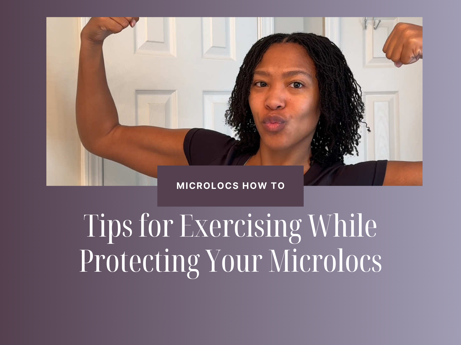How to Work Out Safely with Microlocs